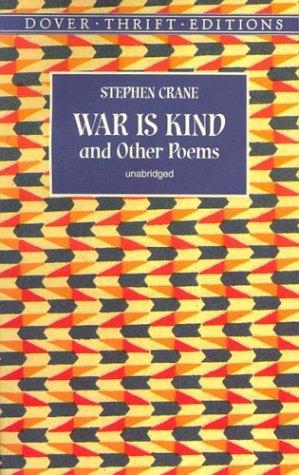 War Is Kind and Other Poems: Dover Thrift Edition (Dover Thrift Editions)