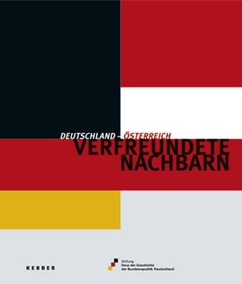 Verfreundete Nachbarn Deutschland - Österreich