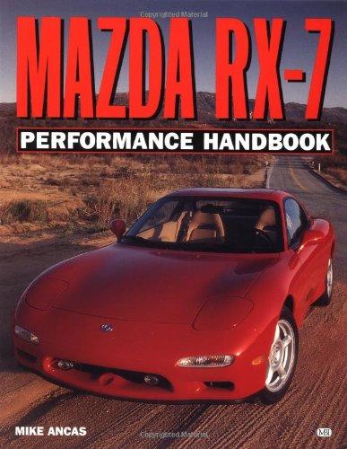 Mazda Rx-7 Performance Handbook (Performance Handbook Series)