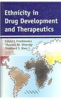 Ethnicity in Drug Development and Therapeutics