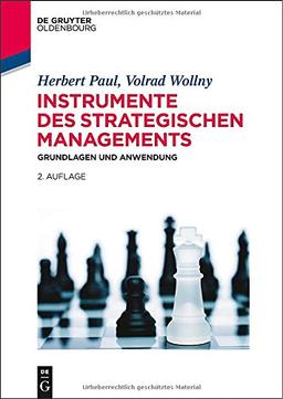 Instrumente des strategischen Managements: Grundlagen und Anwendung