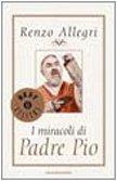 I miracoli di padre Pio