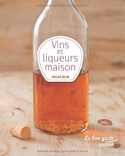 Vins et liqueurs maison