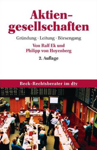 Aktiengesellschaften: Gründung, Leitung, Börsengang