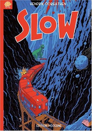 Slow