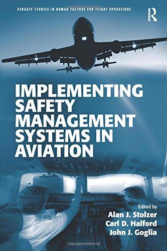 Implementing Safety Management Systems in Aviation (Ashgate Studies in Human Factors for Flight Operations)