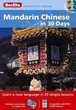 Berlitz Language: Mandarin Chinese In 30 Days (Berlitz in 30 Days)