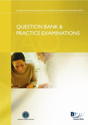 IAQ Core - Introduction to Securities and Investment: Question Bank and Review Examinations