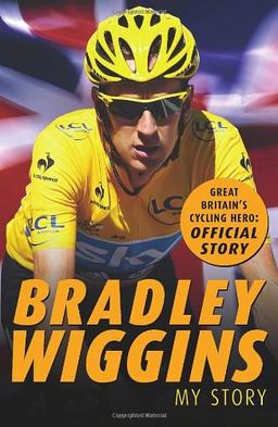 Bradley Wiggins: My Story