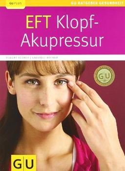 EFT Klopf-Akupressur (GU Ratgeber Gesundheit)