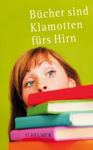 Bücher sind Klamotten fürs Hirn: Buchhändlerische Einblicke