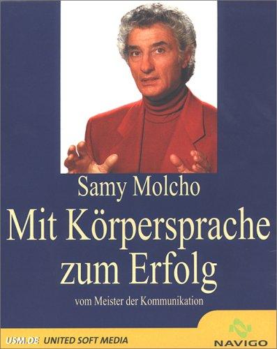 Mit Körpersprache zum Erfolg - Samy Molocho