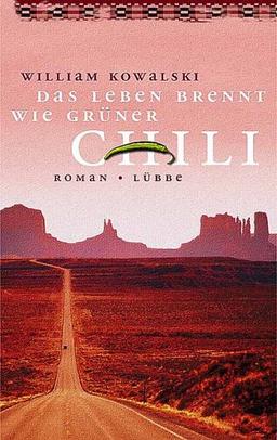 Das Leben brennt wie grüner Chili