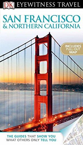 DK Eyewitness Travel Guide: San Francisco & Northern California