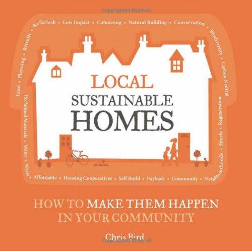 Local Sustainable Homes (The Local Series, Band 3)