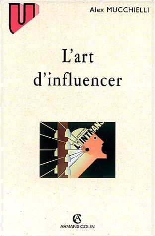 L'art d'influencer : analyse des techniques de manipulation