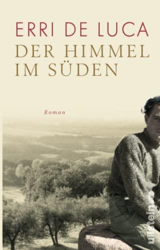 Der Himmel im Süden: Roman | Über den Menschen zwischen Natur und Politik