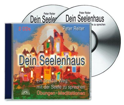 Dein Seelenhaus . Ein direkter Weg mit der Seele zu sprechen