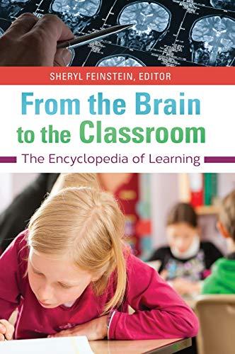 From the Brain to the Classroom: The Encyclopedia of Learning