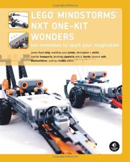 Lego Mindstorms Nxt One-Kit Wonders: Ten Inventions to Spark Your Imagination