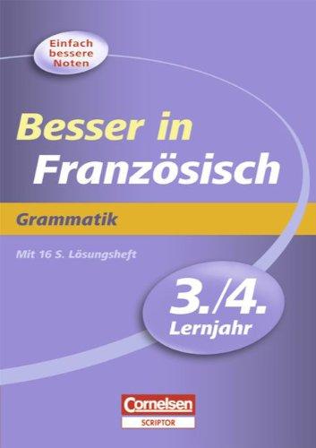 Besser in der Sekundarstufe I - Französisch: 3./4. Lernjahr - Grammatik: Übungsbuch mit separatem Lösungsheft (16 S.)