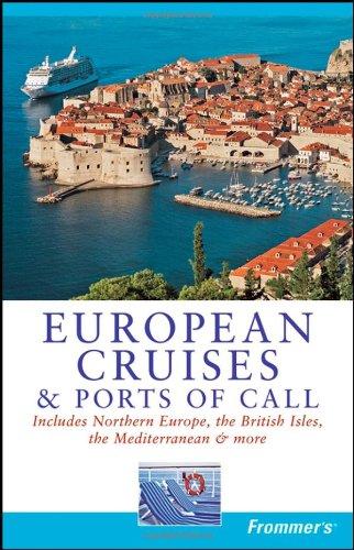 Frommer's European Cruises and Ports of Call