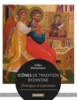 Icônes de tradition byzantine : techniques et inspirations