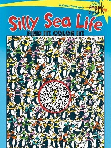 Spark Silly Sea Life Find It! Color It! (Dover Coloring Books) (Spark: Activities that Inspire)