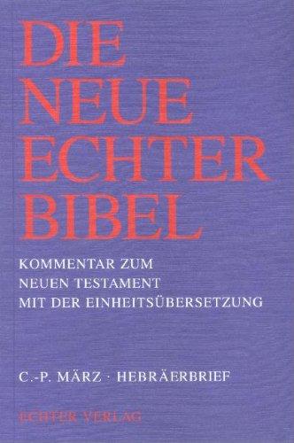 Die Neue Echter-Bibel. Kommentar / Kommentar zum Neuen Testament mit Einheitsübersetzung. Gesamtausgabe / Hebräerbrief: BD 16