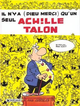 Achille Talon. Vol. 31. Il n'y a (Dieu merci) qu'un seul Achille Talon