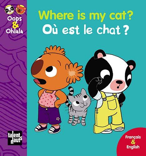 Où est le chat ?. Where is my cat ?