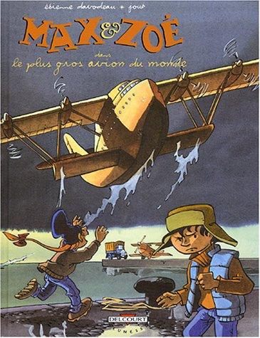 Max et Zoé. Vol. 5. Le plus gros avion du monde