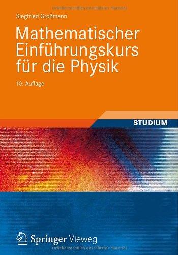 Mathematischer Einführungskurs für die Physik