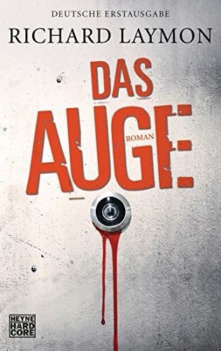 Das Auge: Roman