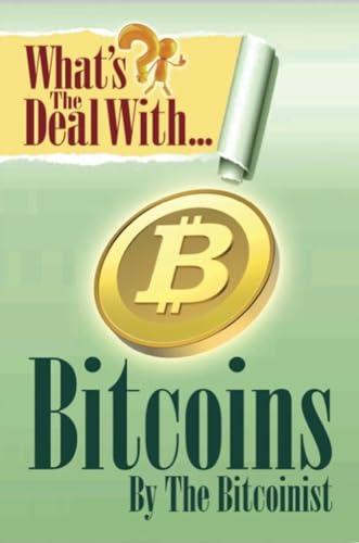 What's The Deal With Bitcoins?