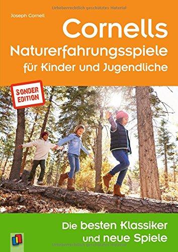 Cornells Naturerfahrungsspiele für Kinder und Jugendliche: Die besten Klassiker und neue Spiele - Sonderedition