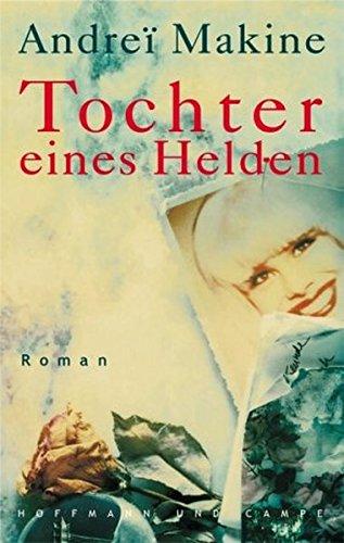 Tochter eines Helden: Roman