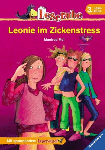 Leserabe. Leonie im Zickenstress. 3. Lesestufe, ab 3. Klasse