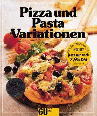 Pizza und Pasta Variationen