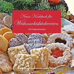 Neues Kochbuch für Weihnachtsbäckereien: 230 Originalrezepte