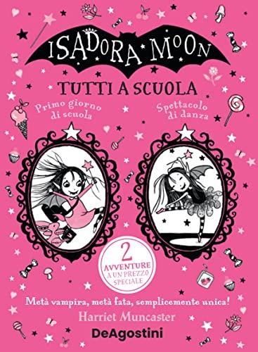 Tutti a scuola! Isadora Moon (Le gemme)