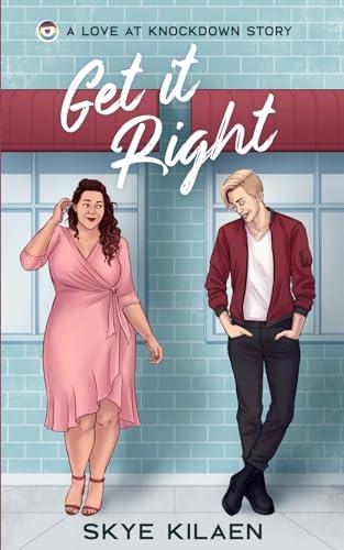 Get It Right (Love at Knockdown, Band 1)