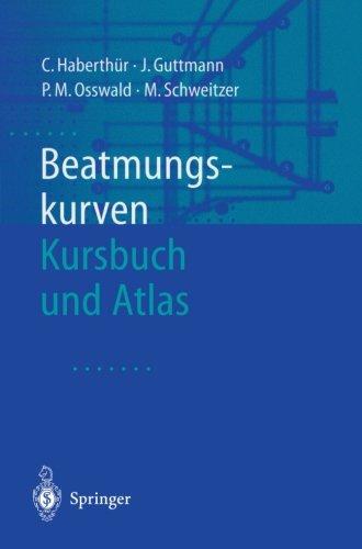 Beatmungskurven: Kursbuch Und Atlas