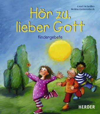 Hör zu, lieber Gott