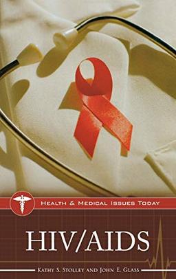 HIV/AIDS (Health and Medical Issues Today)