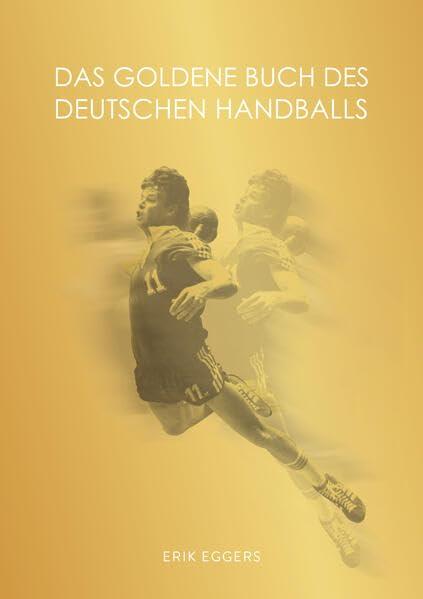 Das Goldene Buch des deutschen Handballs