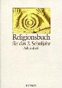 Religionsbuch, Grundschule, 2. Schuljahr: Unterrichtswerk für die Grundschule