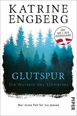 Glutspur (Liv-Jensen-Reihe 1): Die Wurzeln des Schmerzes. Der erste Fall für Liv Jensen | Die Bestseller-Sensation aus Dänemark