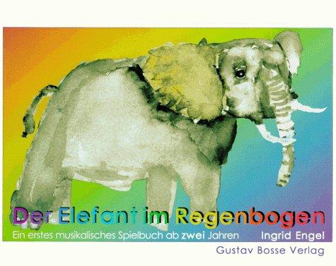 Der Elefant im Regenbogen