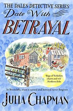 Date with Betrayal: Volume 7 (The Dales Detective Series, 7)